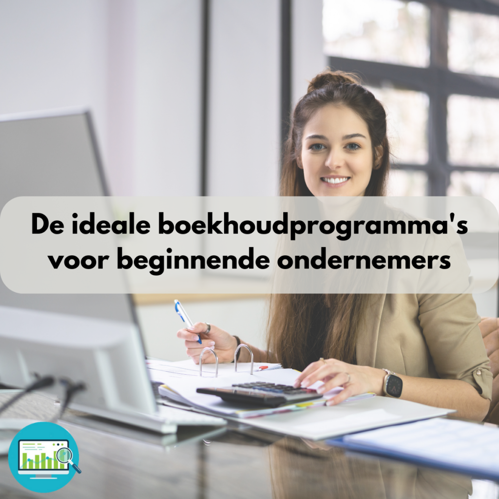 De ideale boekhoudprogramma's voor beginnende ondernemers