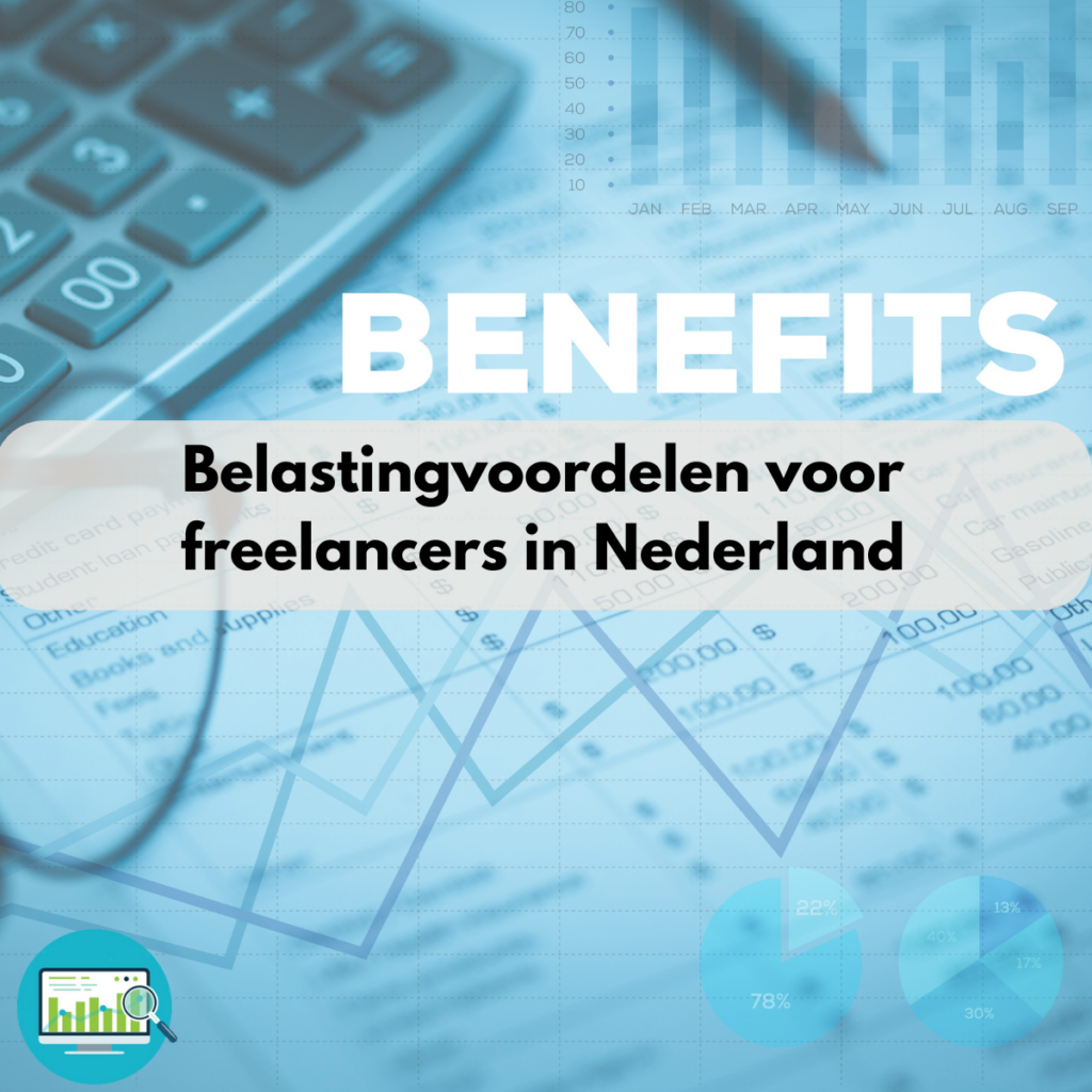 Belastingvoordelen voor freelancers in Nederland
